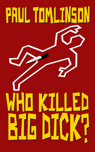 Who Killed Big Dick book cover image